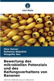Bewertung des mikrobiellen Potenzials und des Reifungsverhaltens von Bananen