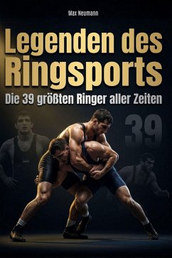 Legenden des Ringsports - Neumann, Max