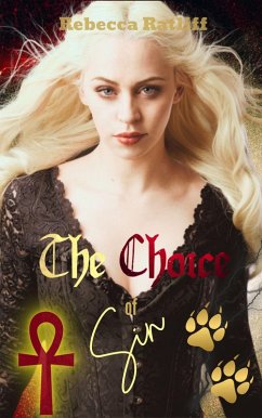 The Choice of Sin (eBook, ePUB) - Ratliff, Rebecca