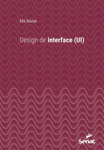 Design de interface (UI) (eBook, ePUB) Design de interface (UI) (eBook, ePUB)