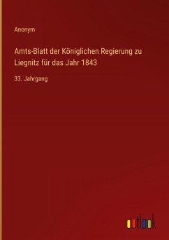 Amts-Blatt der Königlichen Regierung zu Liegnitz für das Jahr 1843