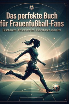 Das perfekte Buch für Frauenfußball-Fans - Maier, Marie