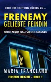 Frenemy Geliebte Feindin