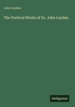 The Poetical Works of Dr. John Leyden - Leyden, John