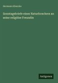 Sonntagsbriefe eines Naturforschers an seine religiöse Freundin