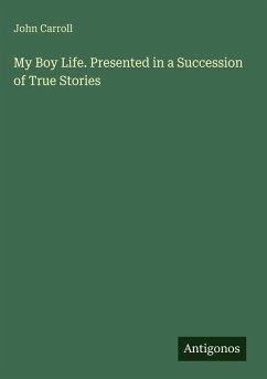 Cover My Boy Life. Presented in a Succession of True Stories