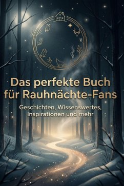 Das perfekte Buch für Rauhnächte-Fans - Günther, Elias