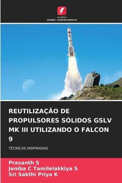 Cover REUTILIZAÇÃO DE PROPULSORES SÓLIDOS GSLV MK III UTILIZANDO O FALCON 9