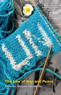 The Law of War and Peace - Heathcote, Gina; Labenski, Sheri A; Jones, Emily; Kula, Sidonia Lucia