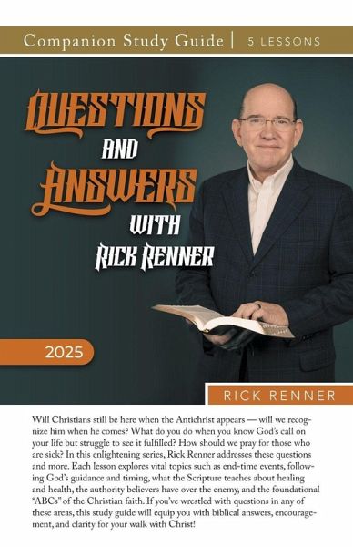 Questions and Answers with Rick Renner 2025 Questions and Answers with Rick Renner 2025