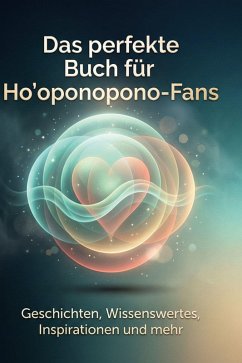 Cover Das perfekte Buch für Ho'oponopono-Fans