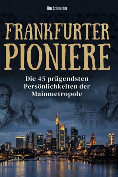 Frankfurter Pioniere - Schneider, Tim