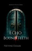 Echo-Bound Teeth (Midnight Relics, #3) (eBook, ePUB)