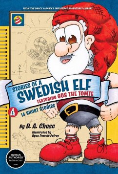 STORIES OF A SWEDISH ELF featuring Gus the Tomte - Chase, D A STORIES OF A SWEDISH ELF featuring Gus the Tomte - Chase, D A