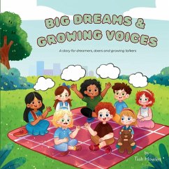 Big Dreams & Growing Voices - Howlett, Tash