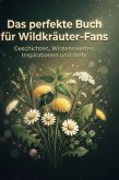 Das perfekte Buch für Wildkräuter-Fans