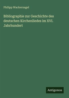 Cover Bibliographie zur Geschichte des deutschen Kirchenliedes im XVI. Jahrhundert