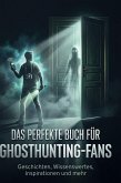 Das perfekte Buch für Ghosthunting-Fans