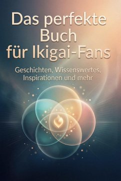 Das perfekte Buch für Ikigai-Fans - Meier, Finn