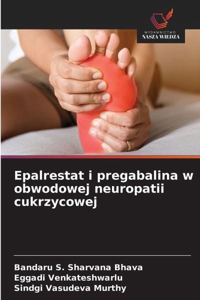 Epalrestat i pregabalina w obwodowej neuropatii cukrzycowej Epalrestat i pregabalina w obwodowej neuropatii cukrzycowej