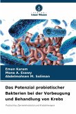 Das Potenzial probiotischer Bakterien bei der Vorbeugung und Behandlung von Krebs
