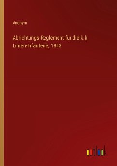 Cover Abrichtungs-Reglement für die k.k. Linien-Infanterie, 1843