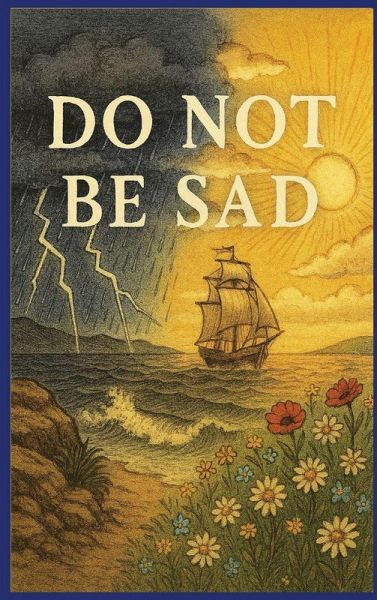 Do Not Be Sad