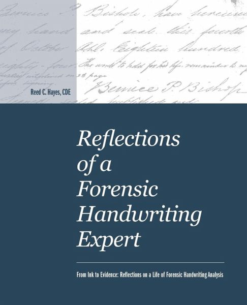Reflections of a Forensic Handwriting Expert Reflections of a Forensic Handwriting Expert