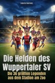 Die Helden des Wuppertaler SV