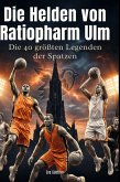 Die Helden von Ratiopharm Ulm Die Helden von Ratiopharm Ulm