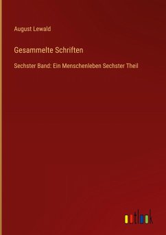 Gesammelte Schriften - Lewald, August