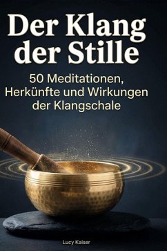 Der Klang der Stille - Kaiser, Lucy