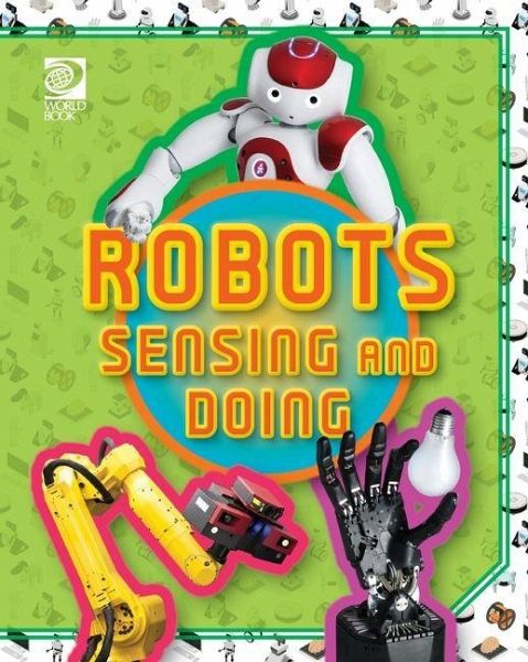 Robots Sensing and Doing Robots Sensing and Doing