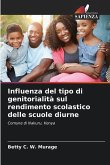 Influenza del tipo di genitorialità sul rendimento scolastico delle scuole diurne Influenza del tipo di genitorialità sul rendimento scolastico delle scuole diurne