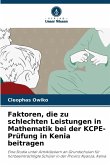 Faktoren, die zu schlechten Leistungen in Mathematik bei der KCPE-Prüfung in Kenia beitragen