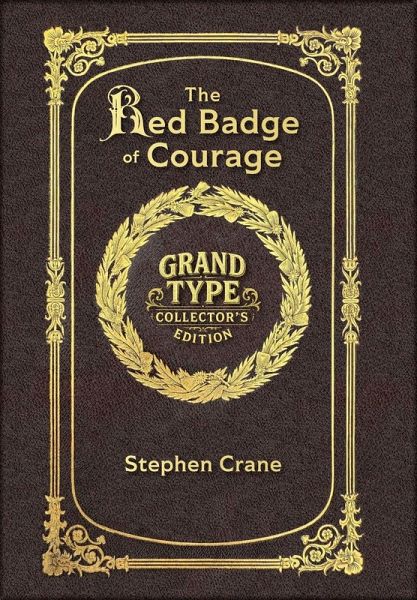 Large Print - The Red Badge of Courage - Grand Type Collector's Edition - Matte Hardcover with Dust Jacket Large Print - The Red Badge of Courage - Grand Type Collector's Edition - Matte Hardcover with Dust Jacket