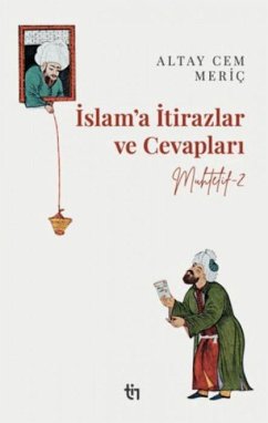 Muhtelif 2 - Islama Itirazlar ve Cevaplari - Cem Meric, Altay