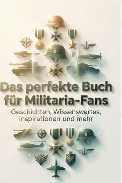 Das perfekte Buch für Militaria-Fans - Schröder, Eva