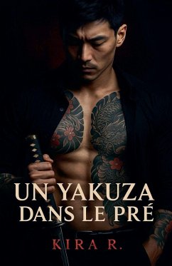 Un Yakuza Dans Le Pré - R, Kira.
