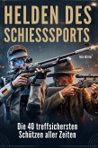 Helden des Schießsports Helden des Schießsports