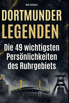 Dortmunder Legenden - Hofmann, Nele Dortmunder Legenden - Hofmann, Nele