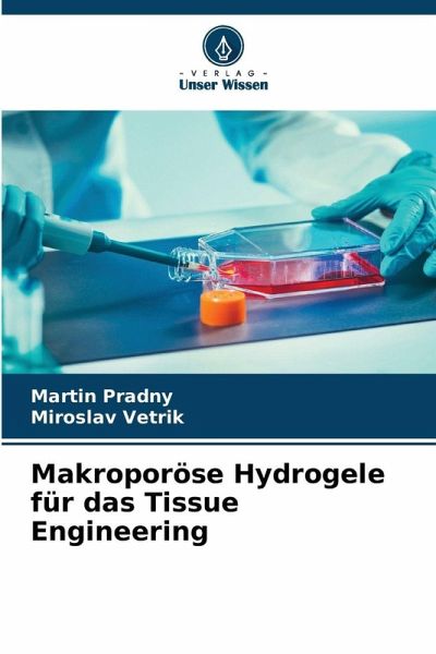 Makroporöse Hydrogele für das Tissue Engineering Makroporöse Hydrogele für das Tissue Engineering