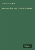 Alexander Puschkin's Poetische Werke
