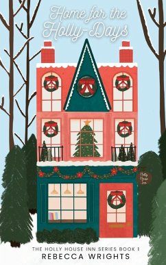 Home for the Holly-Days - Wrights Home for the Holly-Days - Wrights