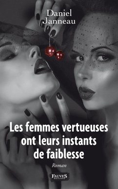 Les femmes vertueuses ont leurs instants de faiblesse - Janneau, Daniel