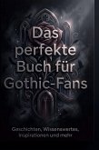 Das perfekte Buch für Gothic-Fans