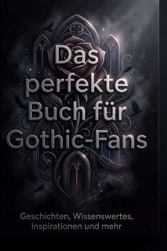 Das perfekte Buch für Gothic-Fans - Lange, David Das perfekte Buch für Gothic-Fans - Lange, David