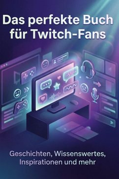Cover Das perfekte Buch für Twitch-Fans