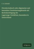 Petrefactenbuch oder allgemeine und besondere Versteinerungskunde mit Berücksichtigung der Lagerungs-Verhältnis, besonders in Deutschland