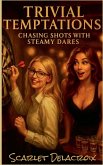 Trivial Temptations Trivial Temptations